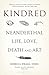 Kindred: Neanderthal Life, Love, Death and Art (Bloomsbury Sigma)