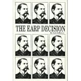 The Earp Decision (The Early West)