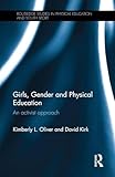 Girls, Gender and Physical Education: An Activist Approach