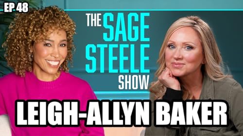 Leigh-Allyn Baker | The Sage Steele Show Podcast Por  arte de portada