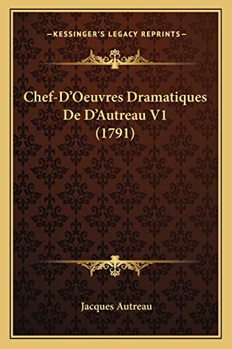Chef-D'Oeuvres Dramatiques De D'Autreau V1 (1791)