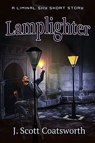 Lamplighter: A Liminal Sky Short Story
