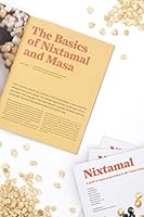 Nixtamal: A guide to masa preparation in the United States 6079760045 Book Cover