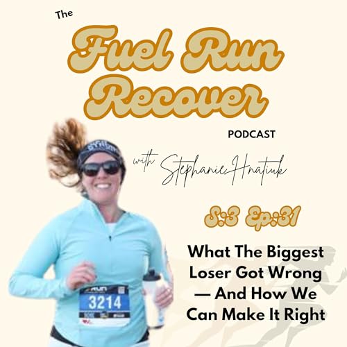 What The Biggest Loser Got Wrong- And How We Can Make it Right cover art