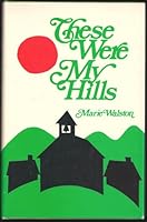 These were my hills 0817005633 Book Cover