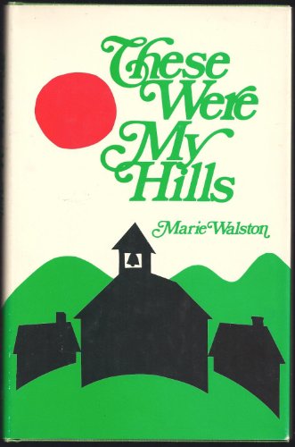 These Were My Hills 0817005633 Book Cover