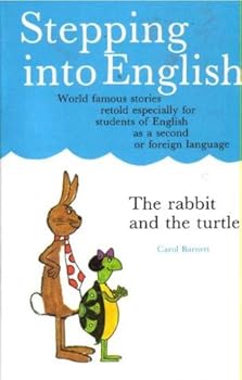 Paperback Stepping Into English: The Rabbit and the Turtle (World Famous Stories retold especially for students of English as a second or foreign language) Book
