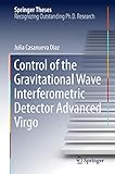  Control of the Gravitational Wave Interferometric Detector Advanced Virgo (Springer Theses) (English Edition)
