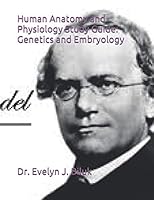 Human Anatomy and Physiology Study Guide: Genetics and Embryology 1479106526 Book Cover