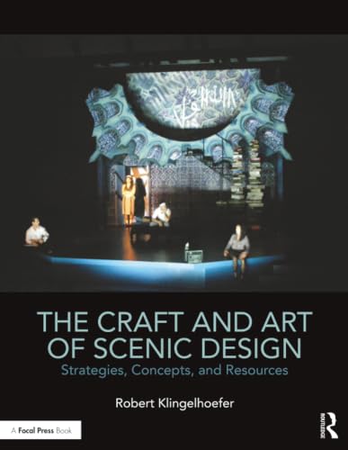 The Craft and Art of Scenic Design