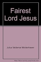 Fairest Lord Jesus B000MJAPIG Book Cover