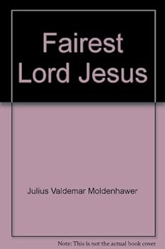 Hardcover Fairest Lord Jesus Book