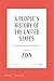 A People's History of the United States: The Classic National Bestseller—American History from the Bottom Up, from Columbus to Clinton