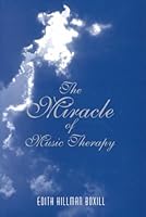 Miracle of Music Therapy 0962408085 Book Cover