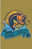  Angel Logbuch: A5 Fangbuch für Fischer und Angler zum Ausfüllen / Dokumentiere deine Angelausflüge / Checkliste für Ausrüstung, Köder, Ruten & Rollen