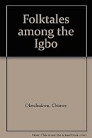 Folktales Among the Igbo 1890232017 Book Cover
