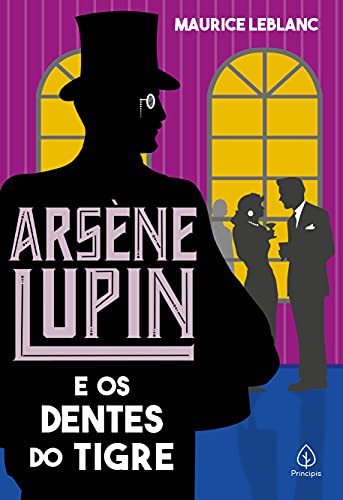  Arsène Lupin e os dentes do tigre (Portuguese Edition)