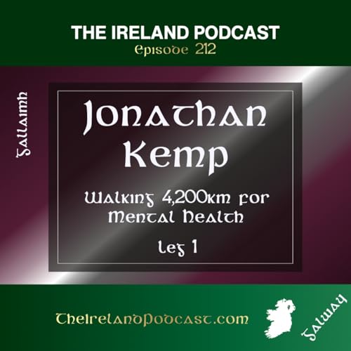 212. Jonathan Kemp: Walking 4,200km for Mental Health - Leg 1