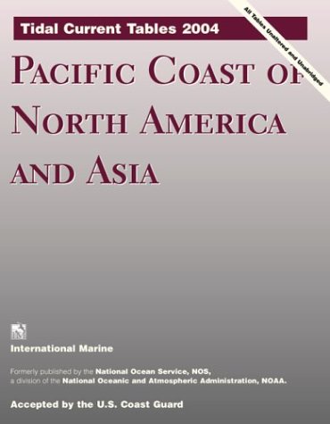 Pacific Coast of North America and Asia (Tidal Current Tables)
