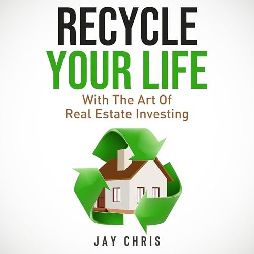 Recycle Your Life by Jay Chris episode artwork