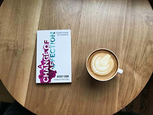 Image of A Change of Affection: A Gay Man's Incredible Story of Redemption