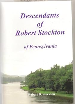 Descendants of Robert Stockton of Pennsylvania