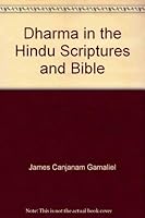 Dharma in the Hindu Scriptures and Bible 8172143850 Book Cover