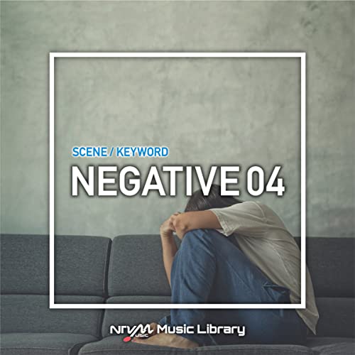 NTVM Music Library シーン キーワード編 ネガティブ04/インストゥルメンタル