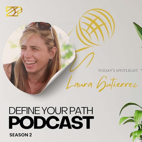 DYP Season 2 | Episode 23 - Laura Gutierrez