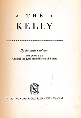 The Kelly : The Life and Death of H.M.S. Kelly,... B002J0GPXU Book Cover