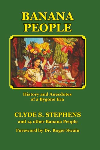 Banana People: History and Anecdotes of a Bygone Era