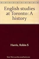 English Studies At Toronto: A History 0772774005 Book Cover