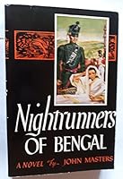 1951 INDIA HINDUSTAN NIGHTRUNNERS OF BENGAL INDIAN MUTINY JOHN MASTERS WITH DJ B085CBPWZC Book Cover