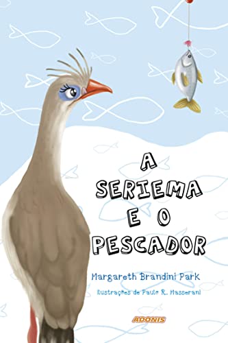 A seriema e o pescador: