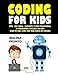 Produktbild Coding For Kids: Html - Java Coding - Javascript: Python Programming: 20 Programming Languages For Kids: Learn To Code: Games That Make Coding Joy For Kids