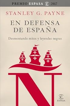 En defensa de España: desmontando mitos y leyendas negras