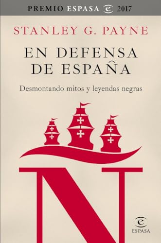En defensa de España: desmontando mitos y leyendas negras (Fuera de colección)