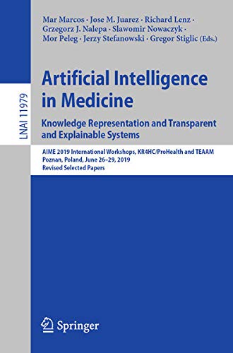Buy Artificial Intelligence in Medicine: Knowledge Representation and Transparent and Explainable Systems — BookShops.in