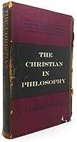 The Christian in philosophy B0007DPCJE Book Cover