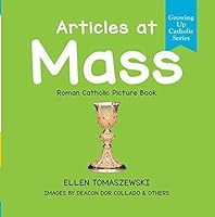 Articles at Mass - Roman Catholic Picture Book 1936824469 Book Cover