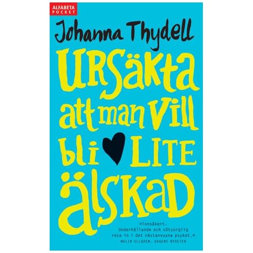 Ursäkta att man vill bli lite älskad