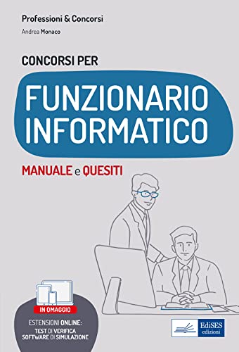 CONCORSI PER FUNZIONARIO INFORMATICO: MANUALE e QUESITI