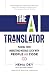 The AI Translator: Making Your Marketing Message Click With People And Code
