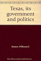 Texas, its government and politics B0007E92QW Book Cover