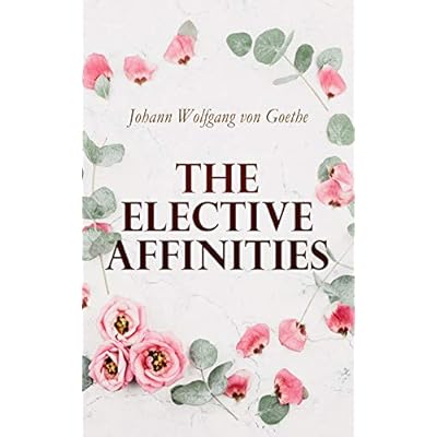 The Elective Affinities