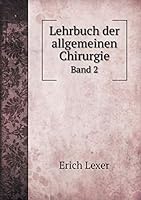 Lehrbuch der allgemeinen Chirurgie Band 2 5519309159 Book Cover