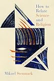 How to Relate Science and Religion: A Multidimensional Model