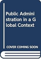 Public Administration in a Globalized World 0415778883 Book Cover