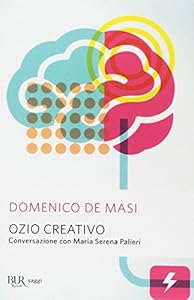 Ozio creativo. Conversazione con Maria Serena Palieri: 1
