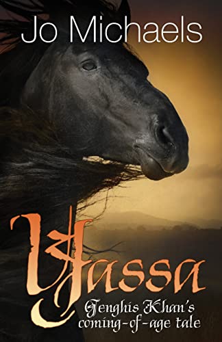 Yassa: Genghis Khan's Coming of Age Tale 1507874936 Book Cover